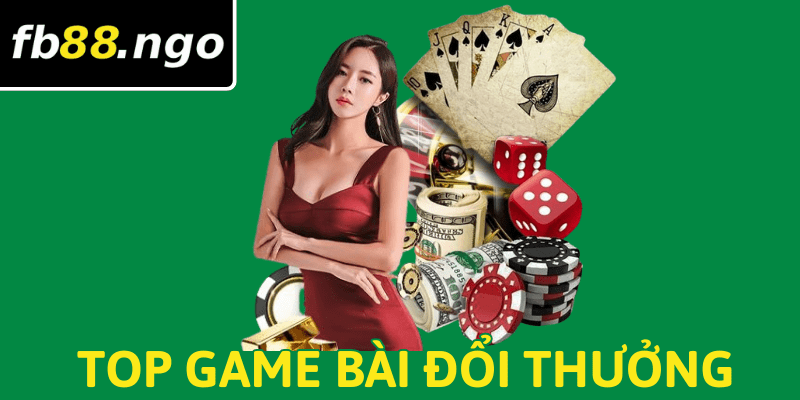 Top game bài đổi thưởng online uy tín bậc nhất Châu Á